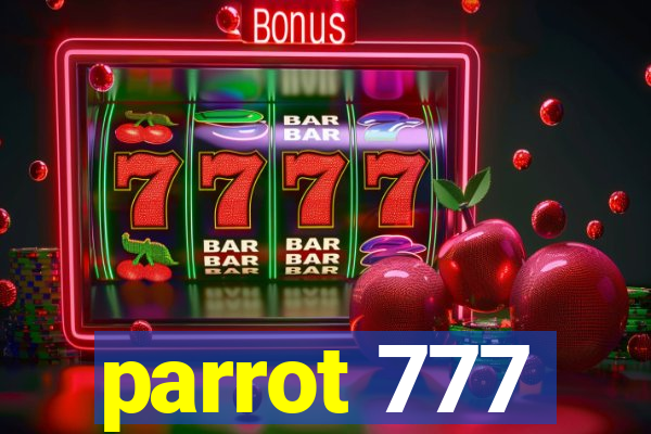 parrot 777